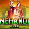 About Mehandi Ki Raat Song